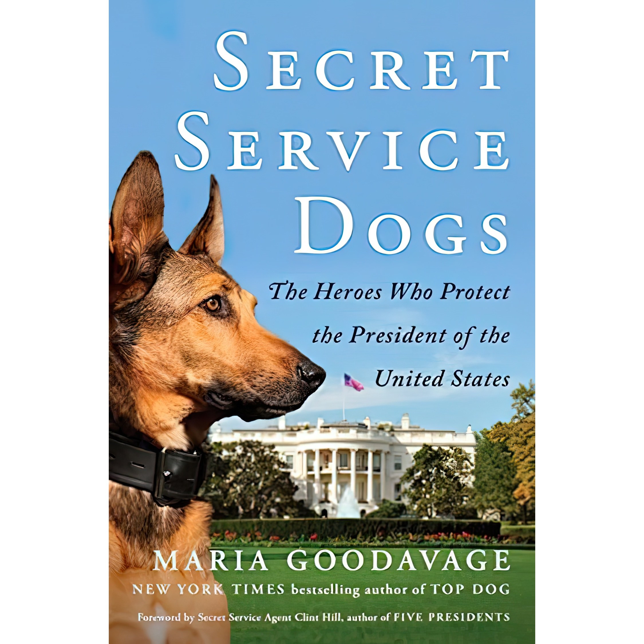 کتاب زبان اصلی Secret Service Dogs اثر Maria Goodavage and Clint Hill