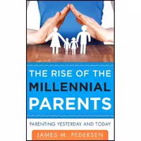 کتاب زبان اصلی The Rise of the Millennial Parents اثر James Pedersen