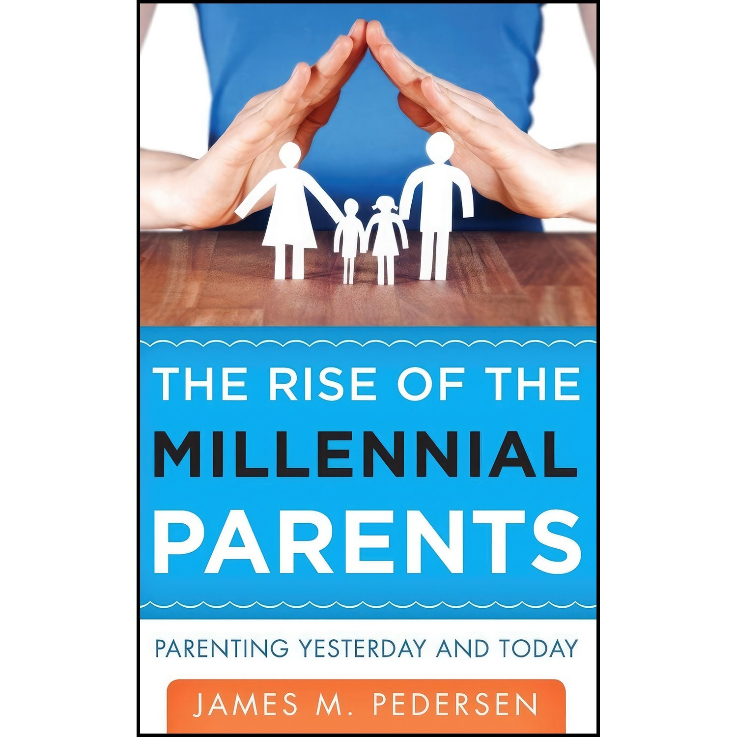 کتاب زبان اصلی The Rise of the Millennial Parents اثر James Pedersen