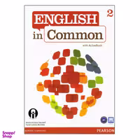 کتاب 2 English in Common with ActiveBook اثر جمعی از نویسندگان انتشارات پیرسون