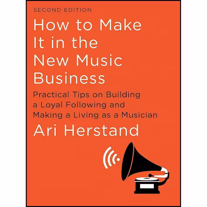 کتاب زبان اصلی How To Make It in the New Music Business اثر Ari Herstand