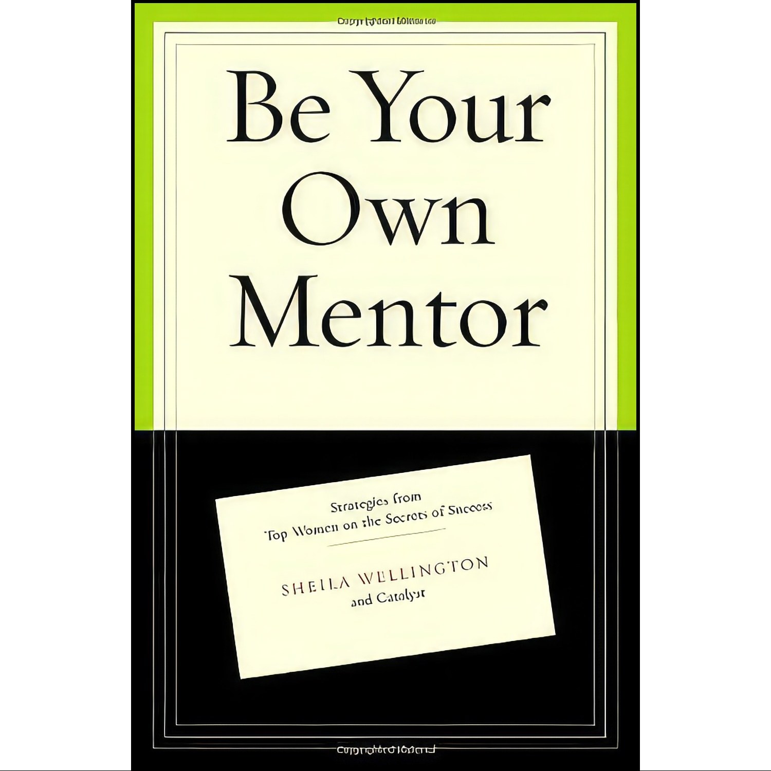 کتاب زبان اصلی Be Your Own Mentor اثر Sheila Wellington and Betty Spence