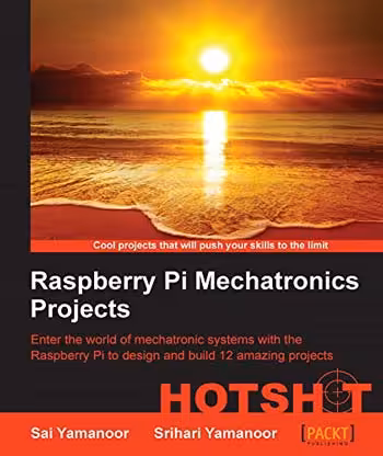 󾕇 دانلود کتاب Raspberry Pi Mechatronics Projects - Enter The World Of Mechatronic Systems With The Raspberry Pi To Design And Build 12 Amazing Projects, 2015 - دانلود کتاب های دانشگاهی