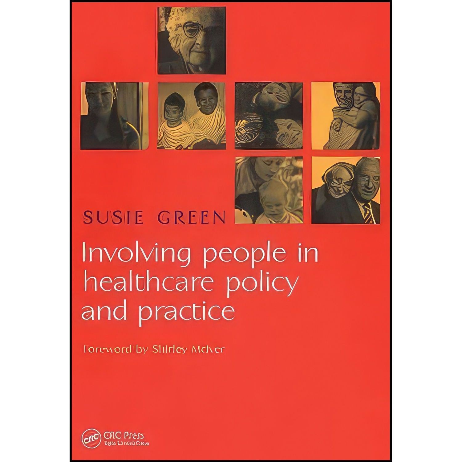 کتاب زبان اصلی Involving People in Healthcare Policy and Practice