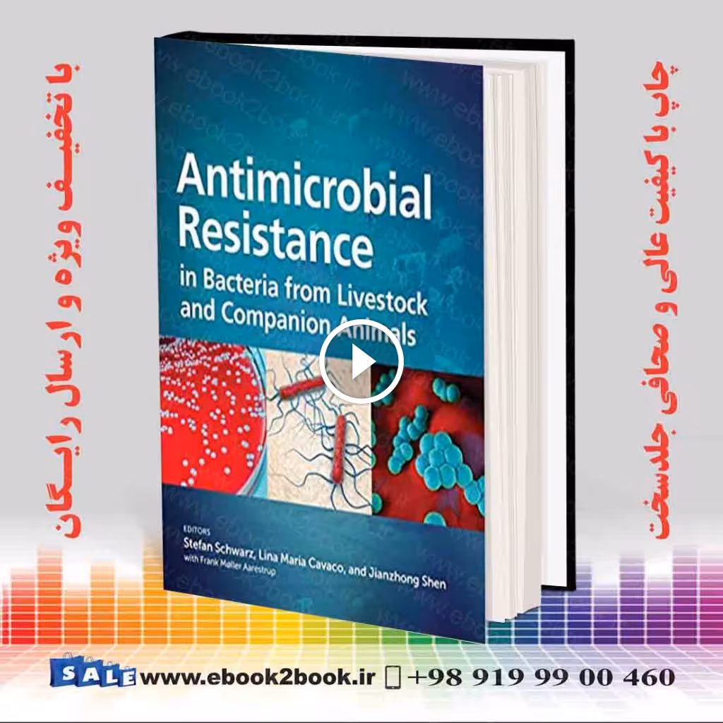 Antimicrobial Resistance in Bacteria from Livestock and Companion Animals