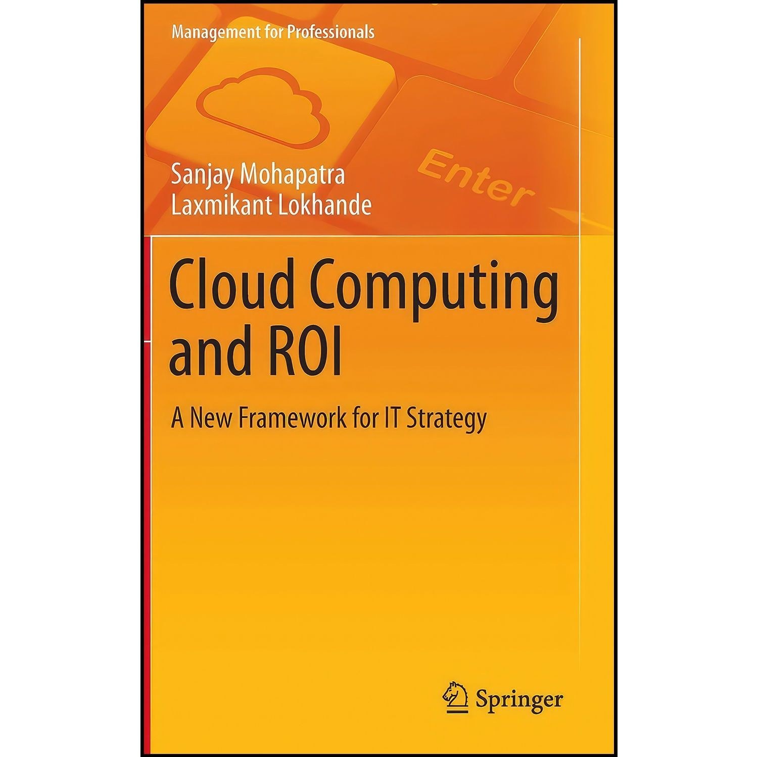 کتاب زبان اصلی Cloud Computing and ROI اثر جمعی از نویسندگان