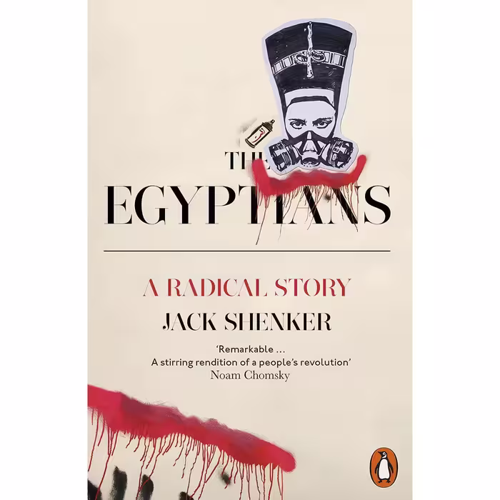 کتاب زبان اصلی The Egyptians اثر Jack Shenker انتشارات Penguin UK