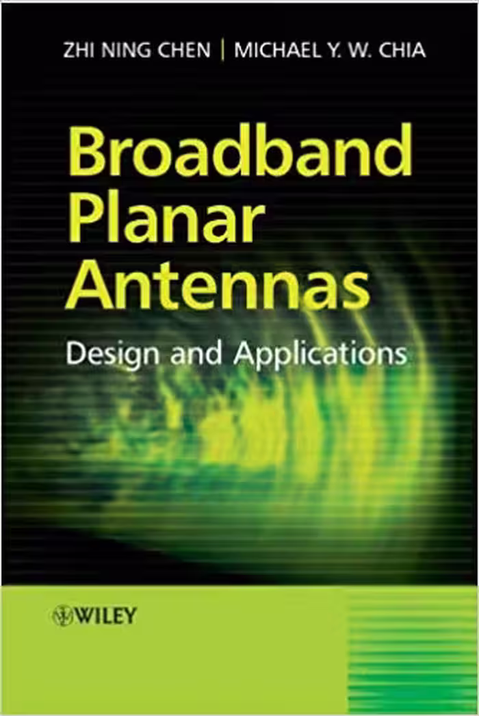 󾕇 دانلود کتاب Broadband Planar Antennas - Design And Applications, 2006 - دانلود کتاب های دانشگاهی