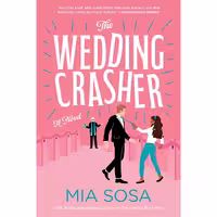 کتاب زبان اصلی The Wedding Crasher اثر Mia Sosa انتشارات Avon