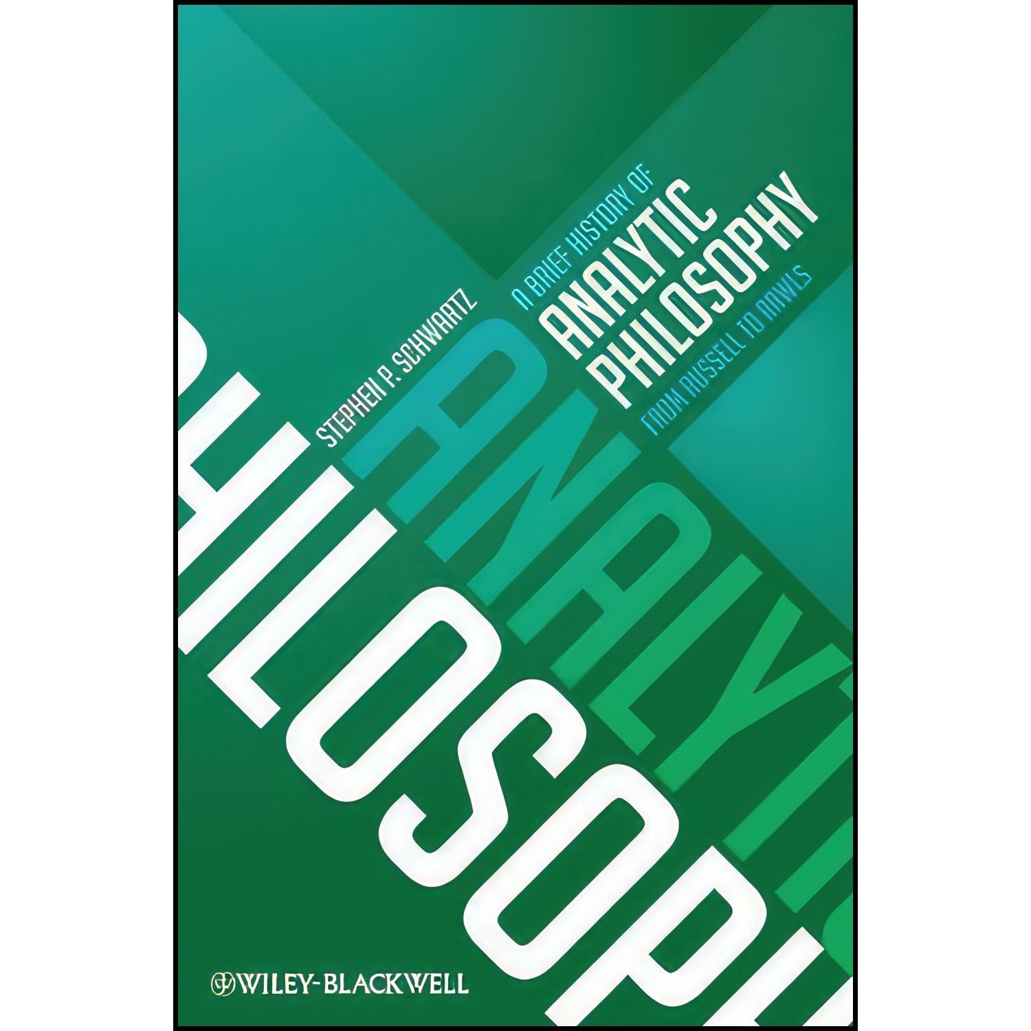 کتاب زبان اصلی A Brief History of Analytic Philosophy اثر Steve Schwartz