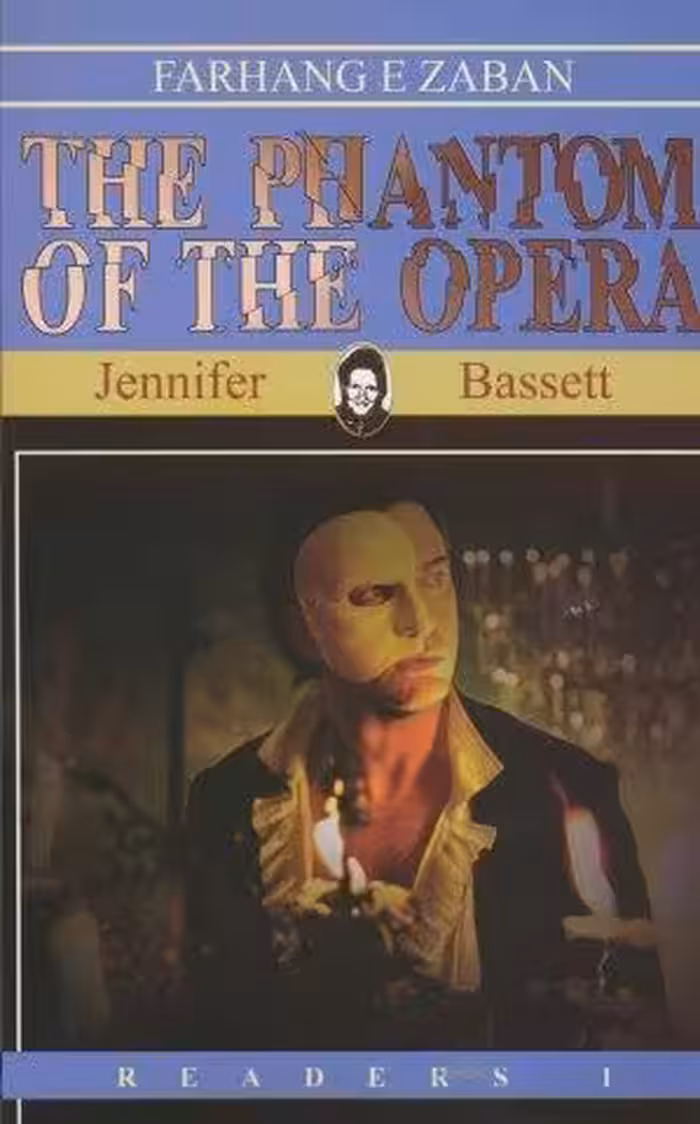 THE PHANTOM OF THE OPERA:شبح اپرا ،ریدرز 1 (زبان اصلی،انگلیسی)