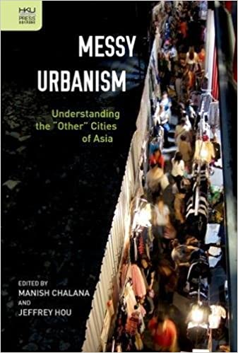  دانلود کتاب Messy Urbanism - Understanding The Other Cities Of Asia, 2016 - دانلود کتاب های دانشگاهی