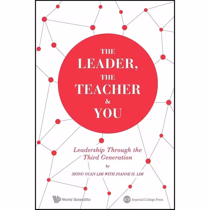 کتاب زبان اصلی THE LEADER THE TEACHER  YOU اثر SIONG GUAN LIM and JOANNE H LIM
