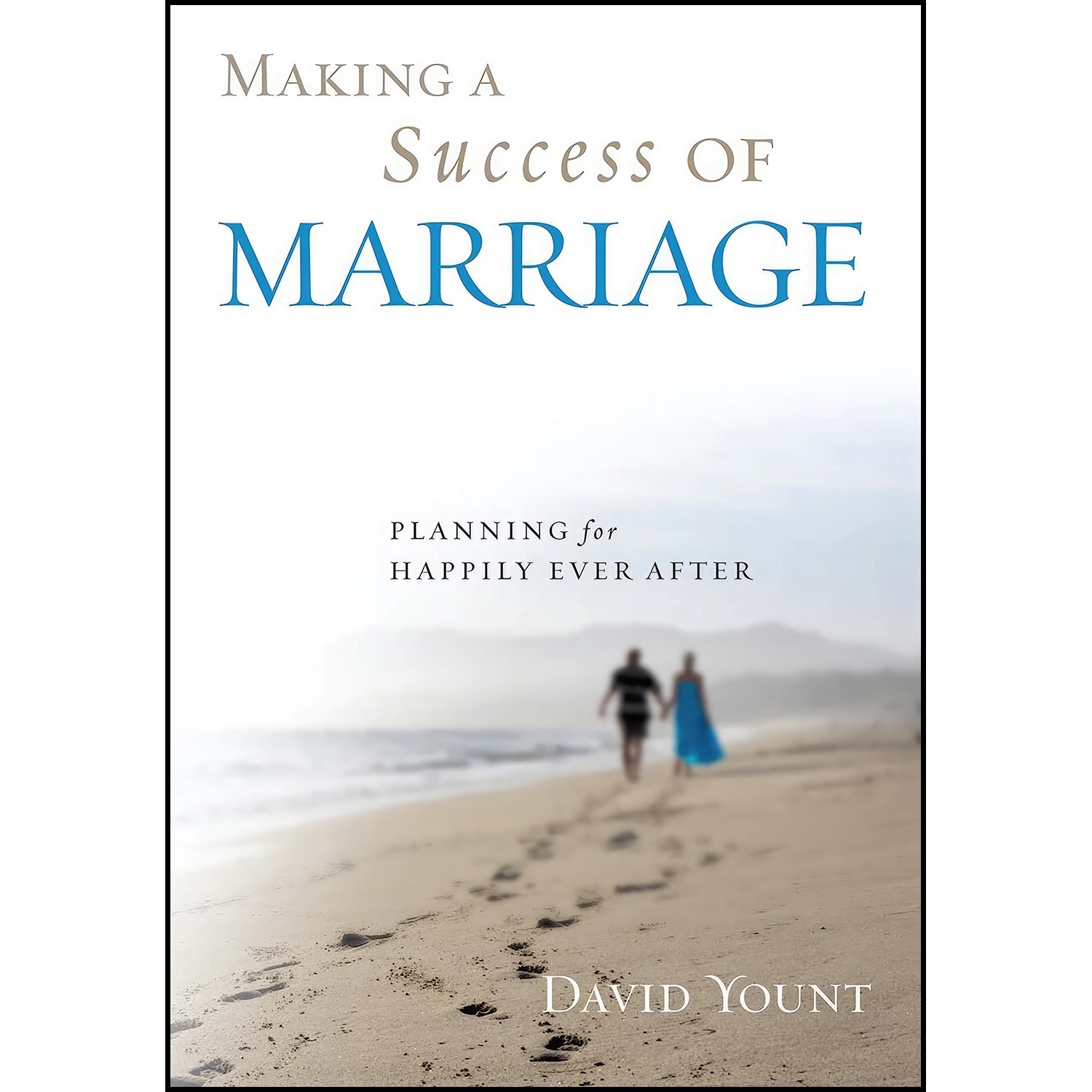 کتاب زبان اصلی Making a Success of Marriage اثر David Yount