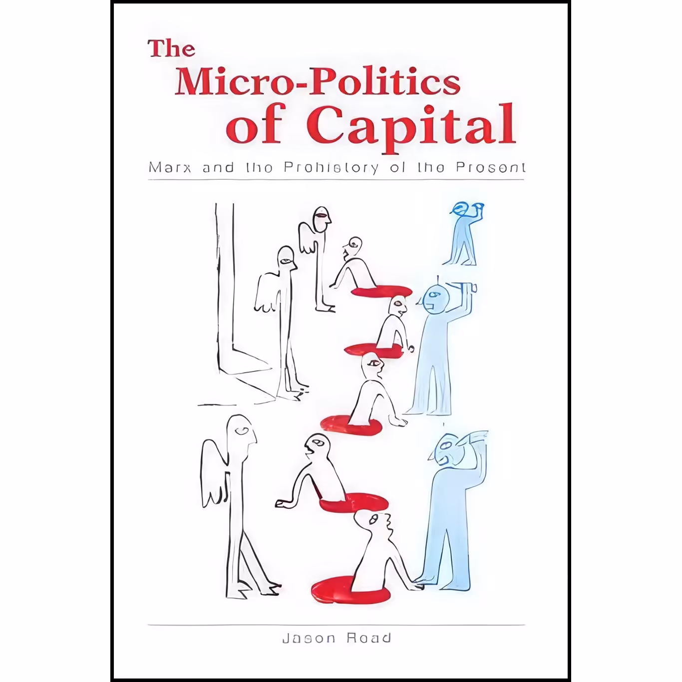 کتاب زبان اصلی The MicroPolitics of Capital اثر Jason Read انتشارات SUNY Press