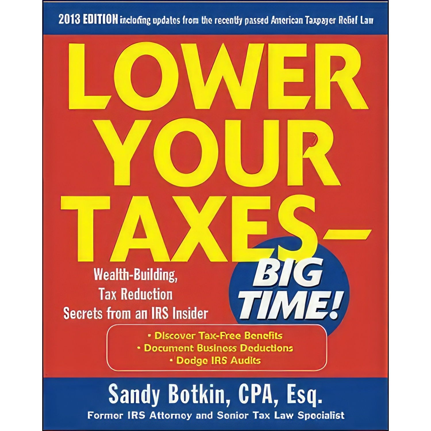 کتاب زبان اصلی Lower Your Taxes Big Time E اثر Sanford C Botkin