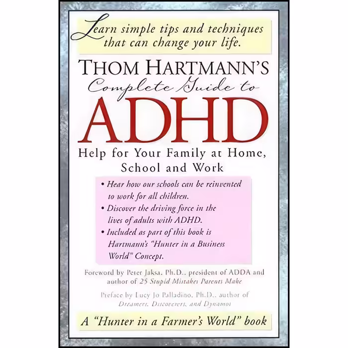 کتاب زبان اصلی Thom Hartmanns Complete Guide to ADHD اثر جمعی از نویسندگان