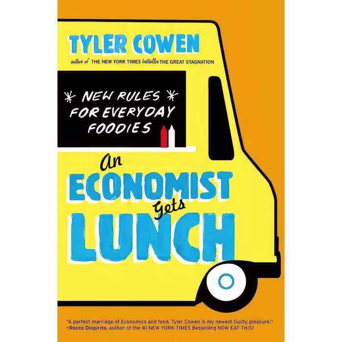 کتاب زبان اصلی An Economist Gets Lunch اثر Tyler Cowen انتشارات Plume
