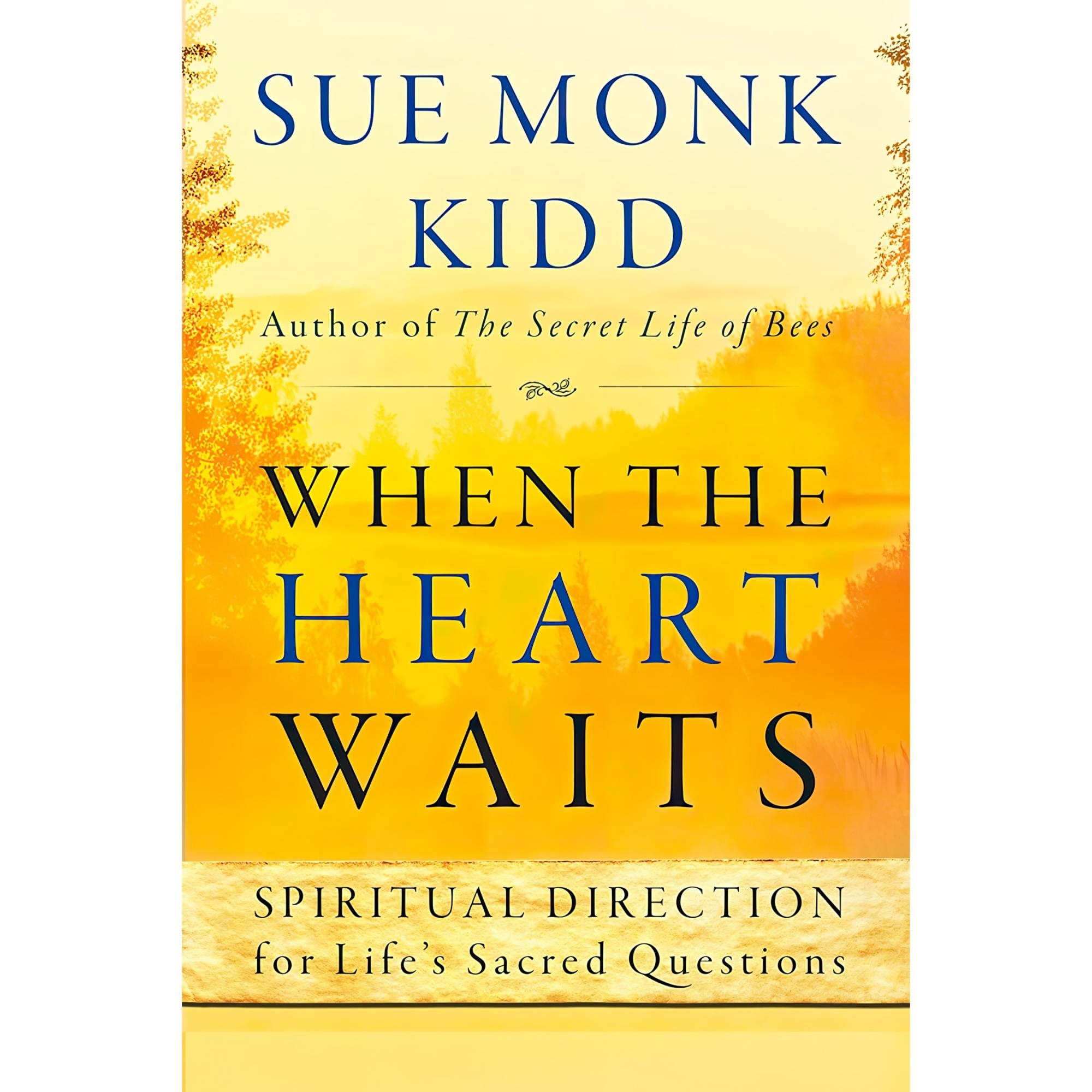 کتاب زبان اصلی When the Heart Waits Spiritual Direction for Lifes Sacred Questio