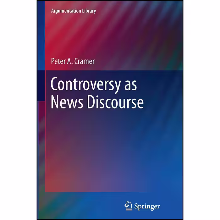 کتاب زبان اصلی Controversy as News Discourse  اثر Peter A Cramer