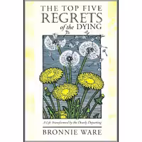 کتاب زبان اصلی The Top Five Regrets of the Dying A Life Transformed by the Dearl