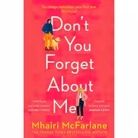 کتاب زبان اصلی Dont You Forget About Me اثر Mhairi McFarlane