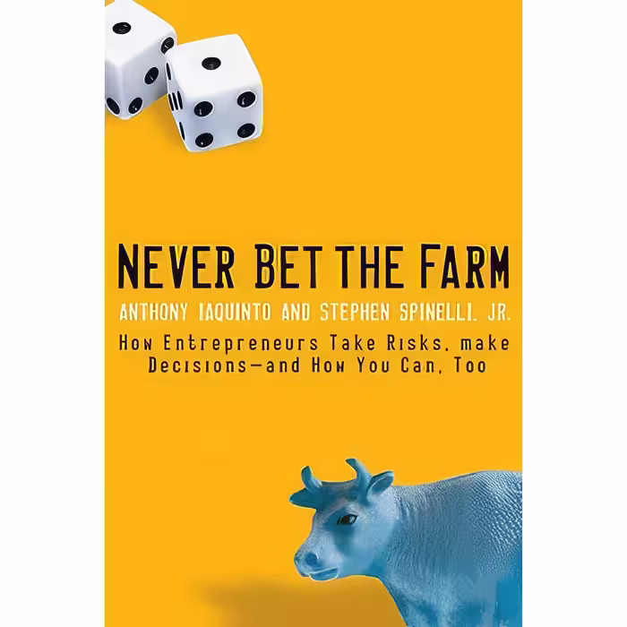 کتاب زبان اصلی Never Bet the Farm اثر anthony Iaquinto and Stephen Spinelli Jr