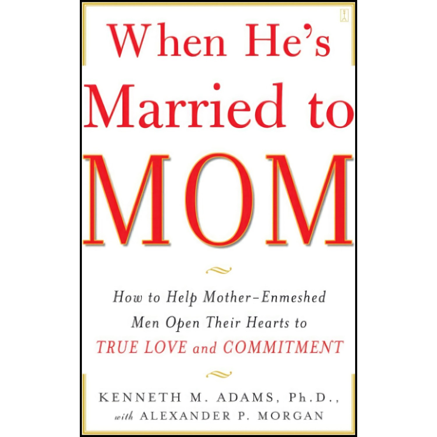 کتاب زبان اصلی When Hes Married to Mom اثر Kenneth M Adams