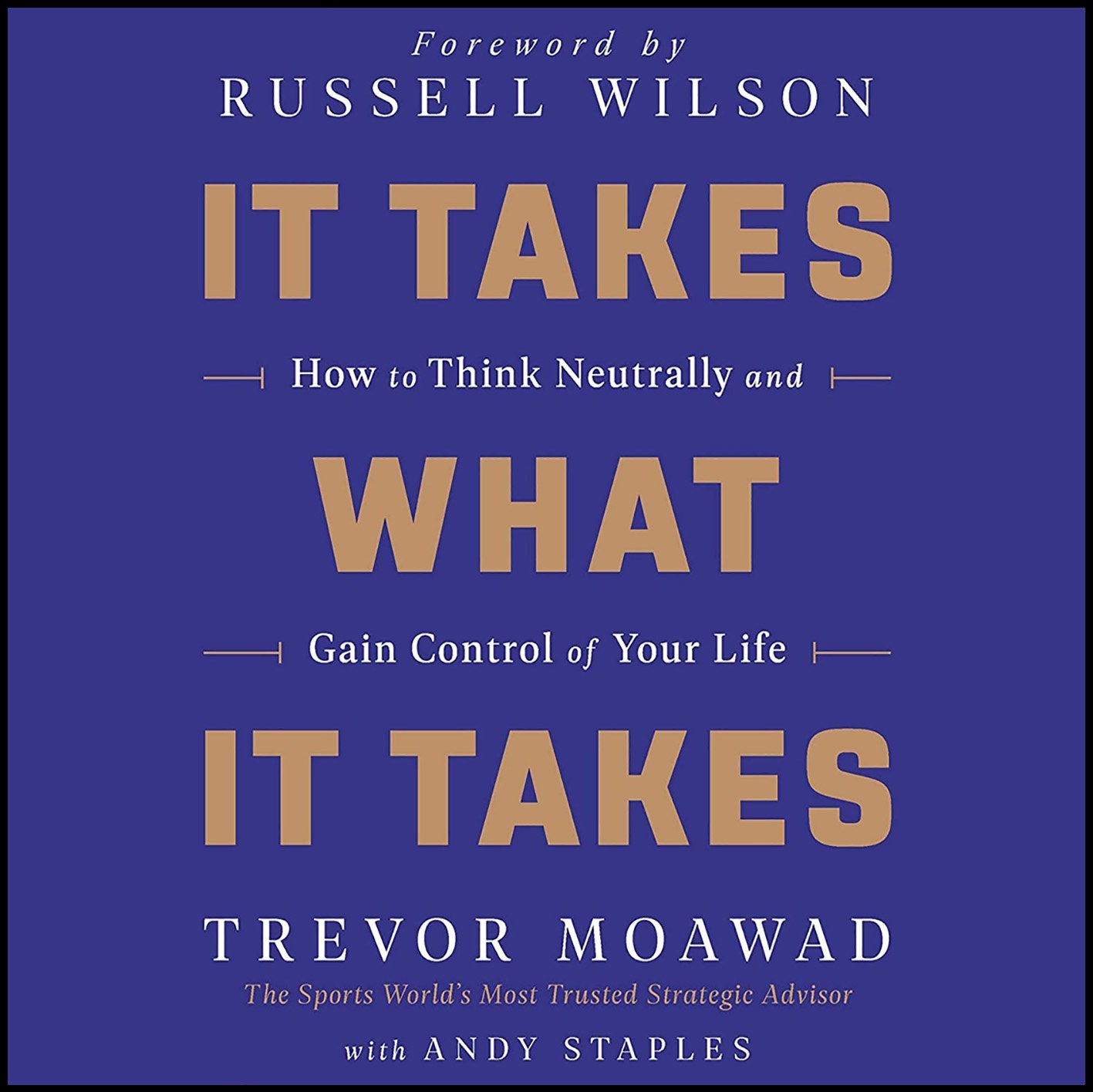 کتاب زبان اصلی It Takes What It Takes اثر Trevor Moawad and Andy Staples