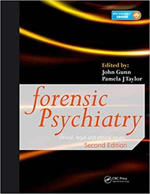 [PDF] دانلود کتاب Forensic Psychiatry - Clinical, Legal And Ethical Issues, 2nd ed, 2014