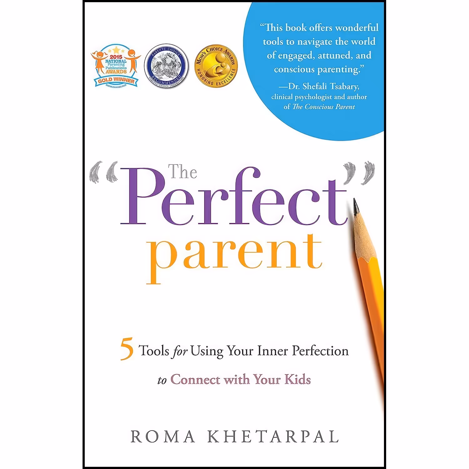 کتاب زبان اصلی The Perfect Parent اثر Roma Khetarpal
