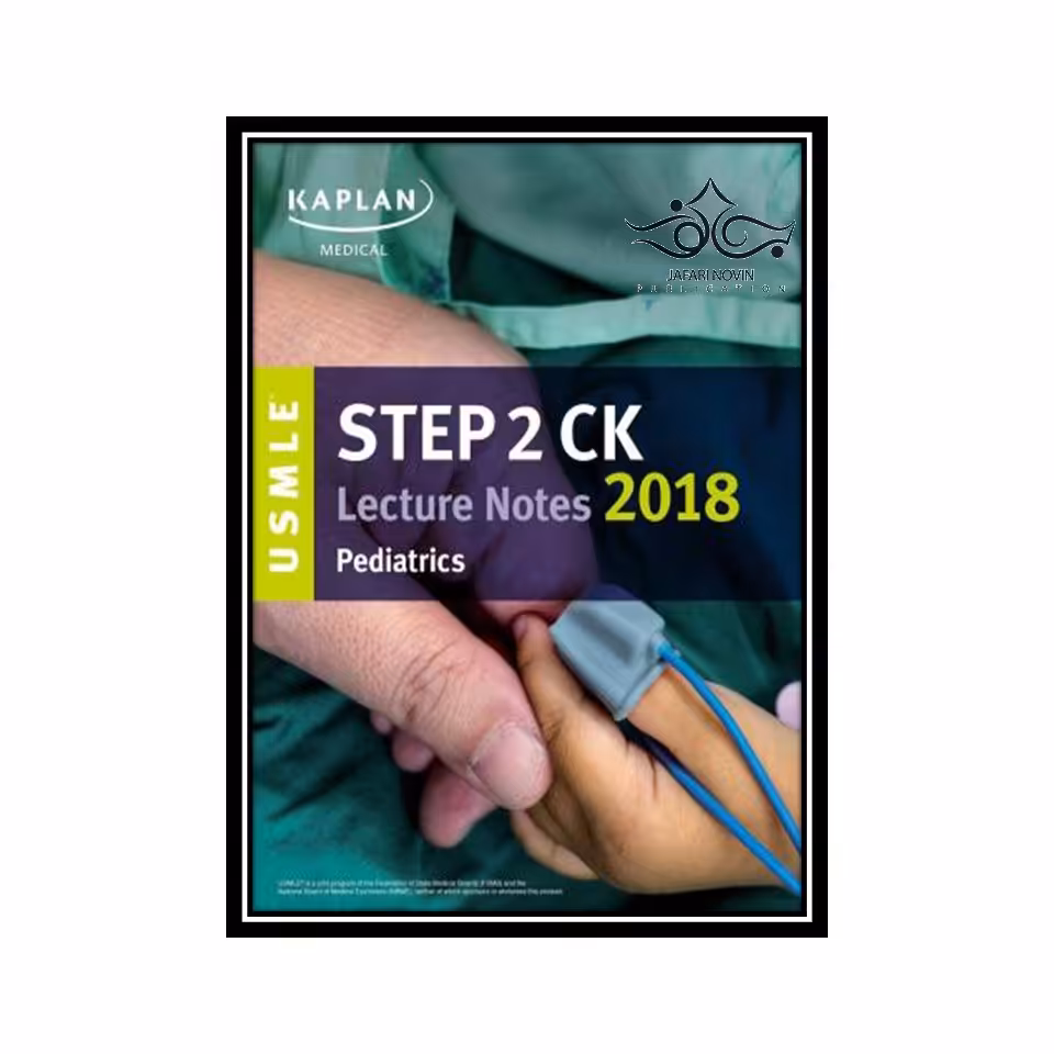 کتاب USMLE Step 2 CK Lecture Notes 2018- Pediatrics