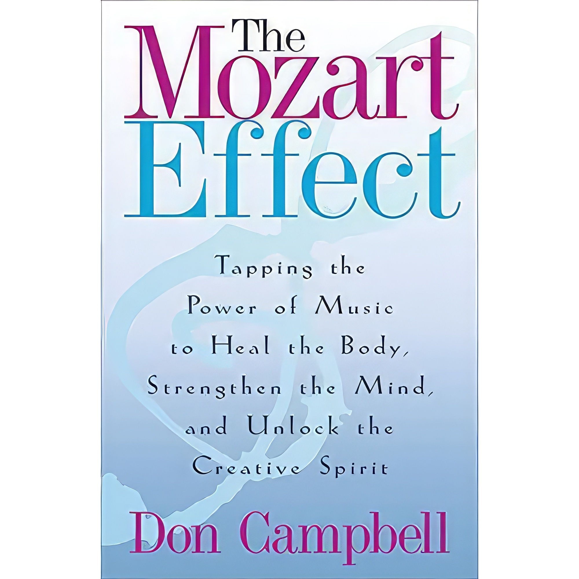کتاب زبان اصلی The Mozart Effect  اثر Don G Campbell انتشارات Hodder Paperback
