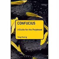 کتاب زبان اصلی Confucius اثر Yong Huang انتشارات Bloomsbury Academic
