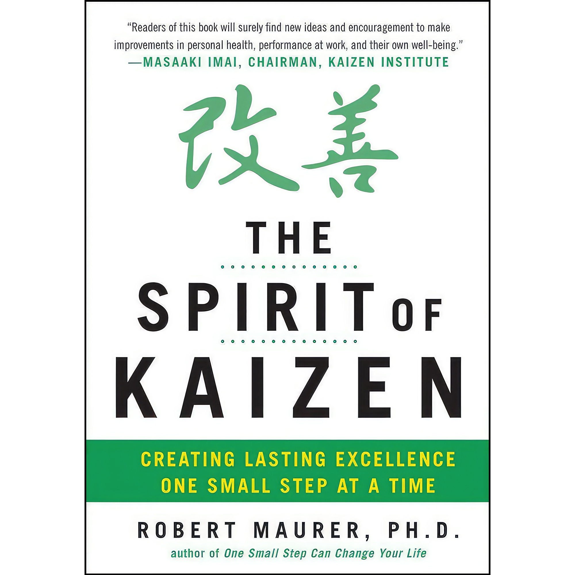 کتاب زبان اصلی The Spirit of Kaizen اثر Robert Maurer and Robert Maurer