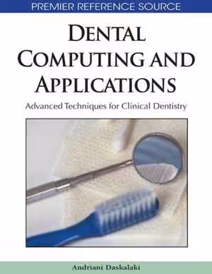 [PDF] دانلود کتاب Dental Computing And Applications - Advanced Techniques For Clinical Dentistry, 2009