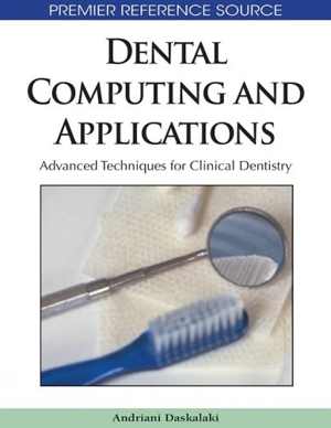 [PDF] دانلود کتاب Dental Computing And Applications - Advanced Techniques For Clinical Dentistry, 2009
