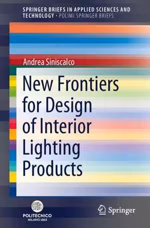 [PDF] دانلود کتاب New Frontiers For Design Of Interior Lighting Products, 2021