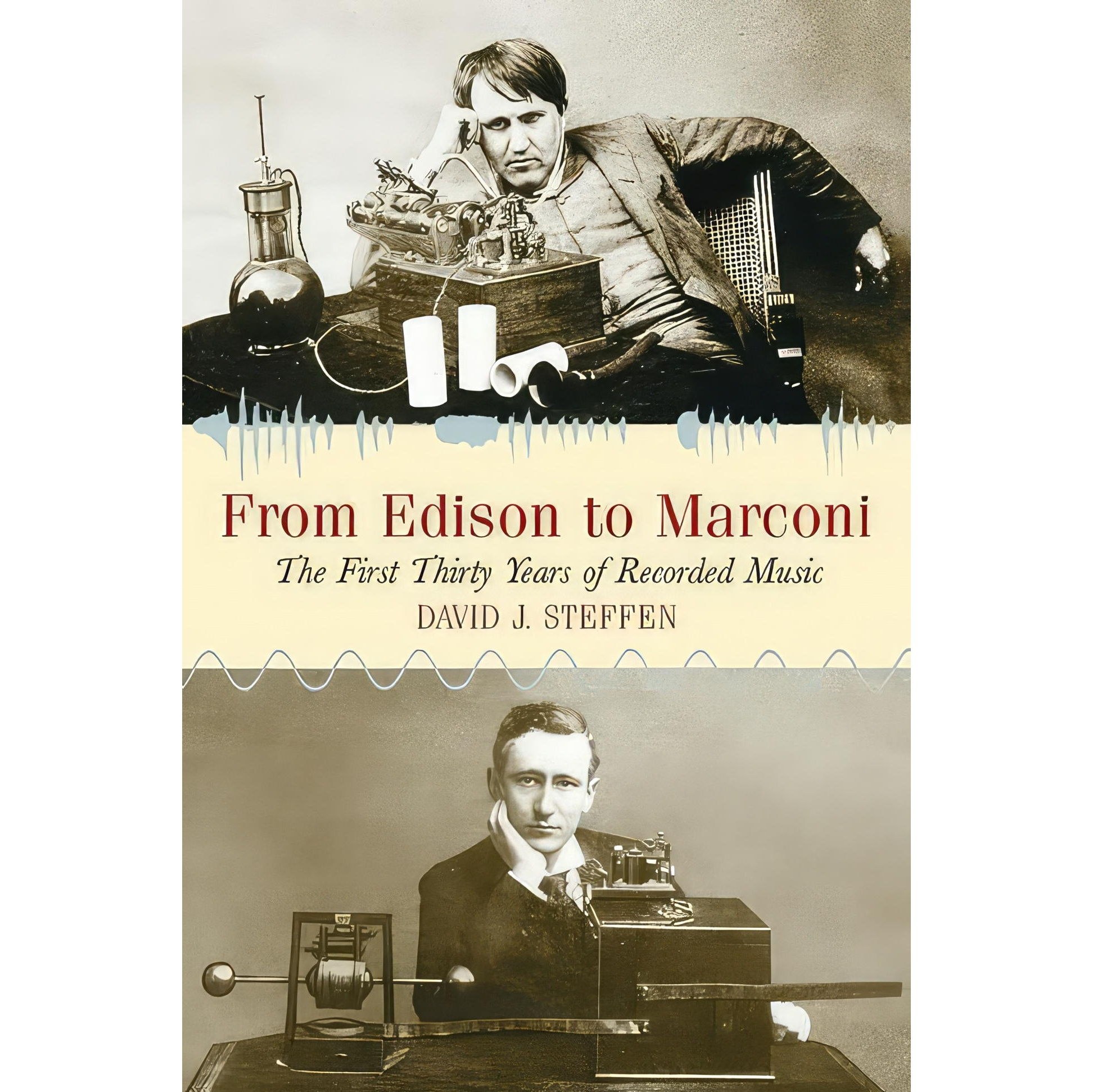 کتاب زبان اصلی From Edison to Marconi اثر David J Steffen