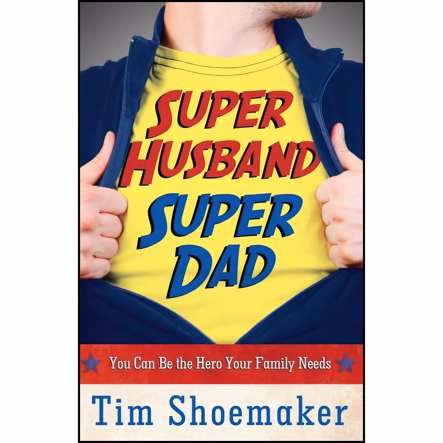 کتاب زبان اصلی Super Husband Super Dad اثر Tim Shoemaker