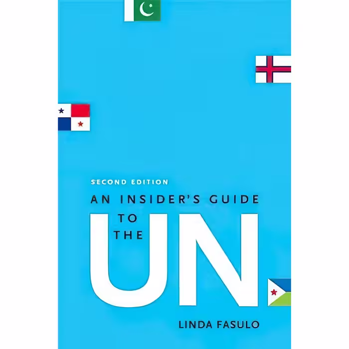 کتاب زبان اصلی An Insiders Guide to the UN اثر Linda M Fasulo