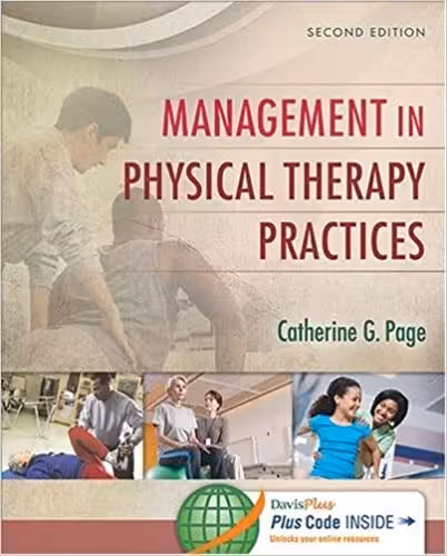 󾕇 دانلود کتاب Management In Physical Therapy Practices, 2nd ed, 2015 - دانلود کتاب های دانشگاهی