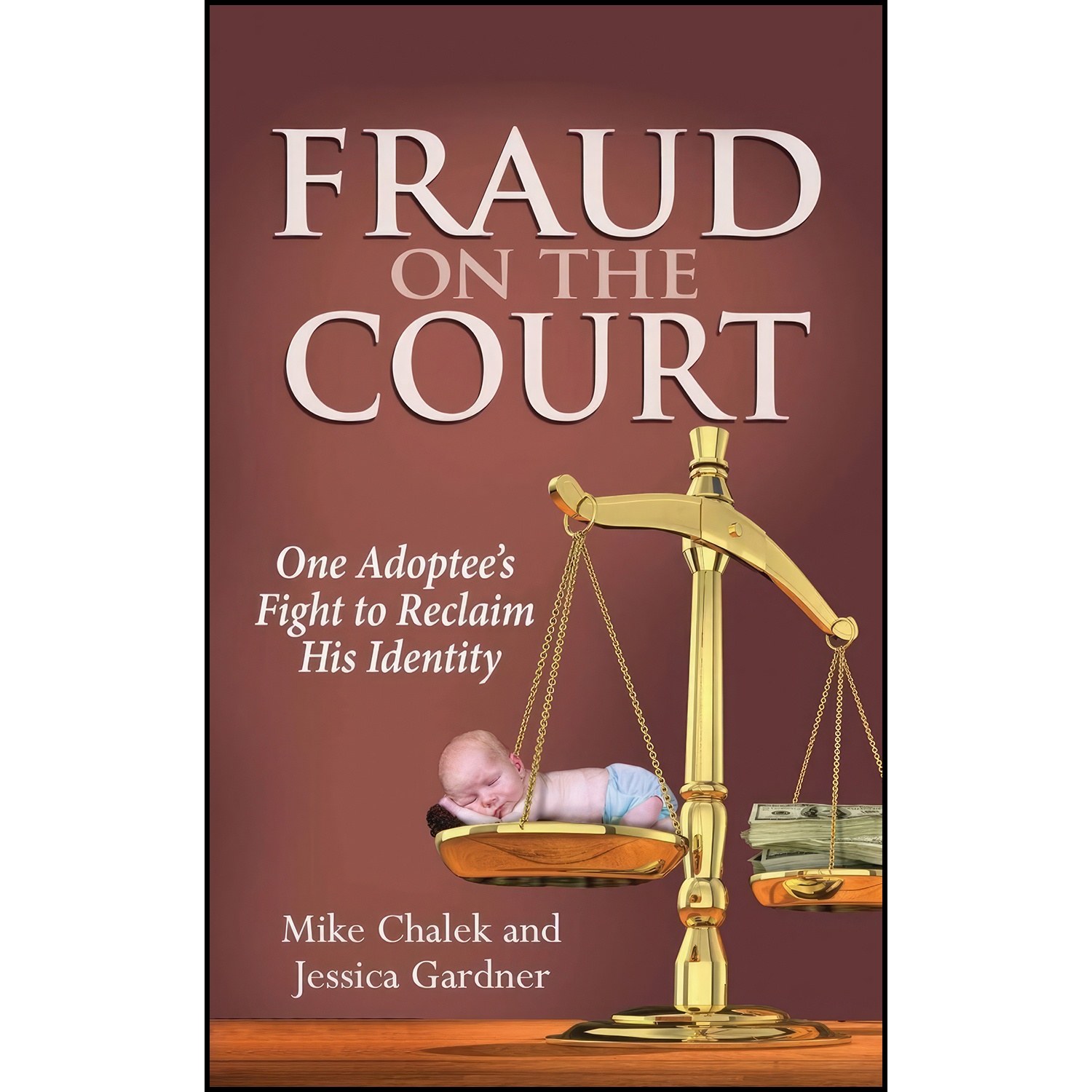 کتاب زبان اصلی Fraud on the Court اثر Mike Chalek and Jessica Gardner