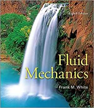 [RAR] دانلود کتاب Fluid Mechanics - Solution Manual, 8th ed, 2015