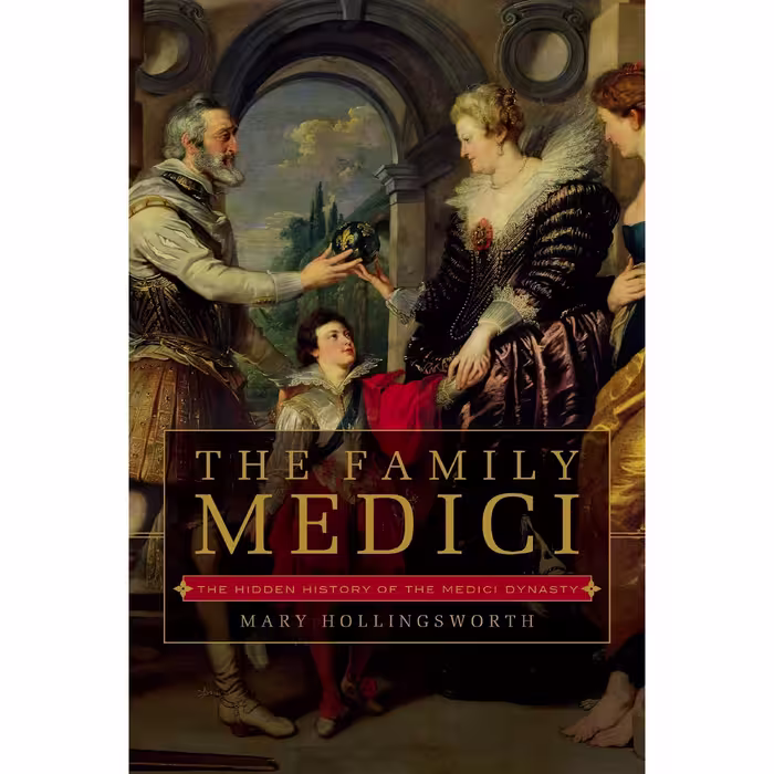 کتاب زبان اصلی The Family Medici اثر Mary Hollingsworth انتشارات Pegasus Books