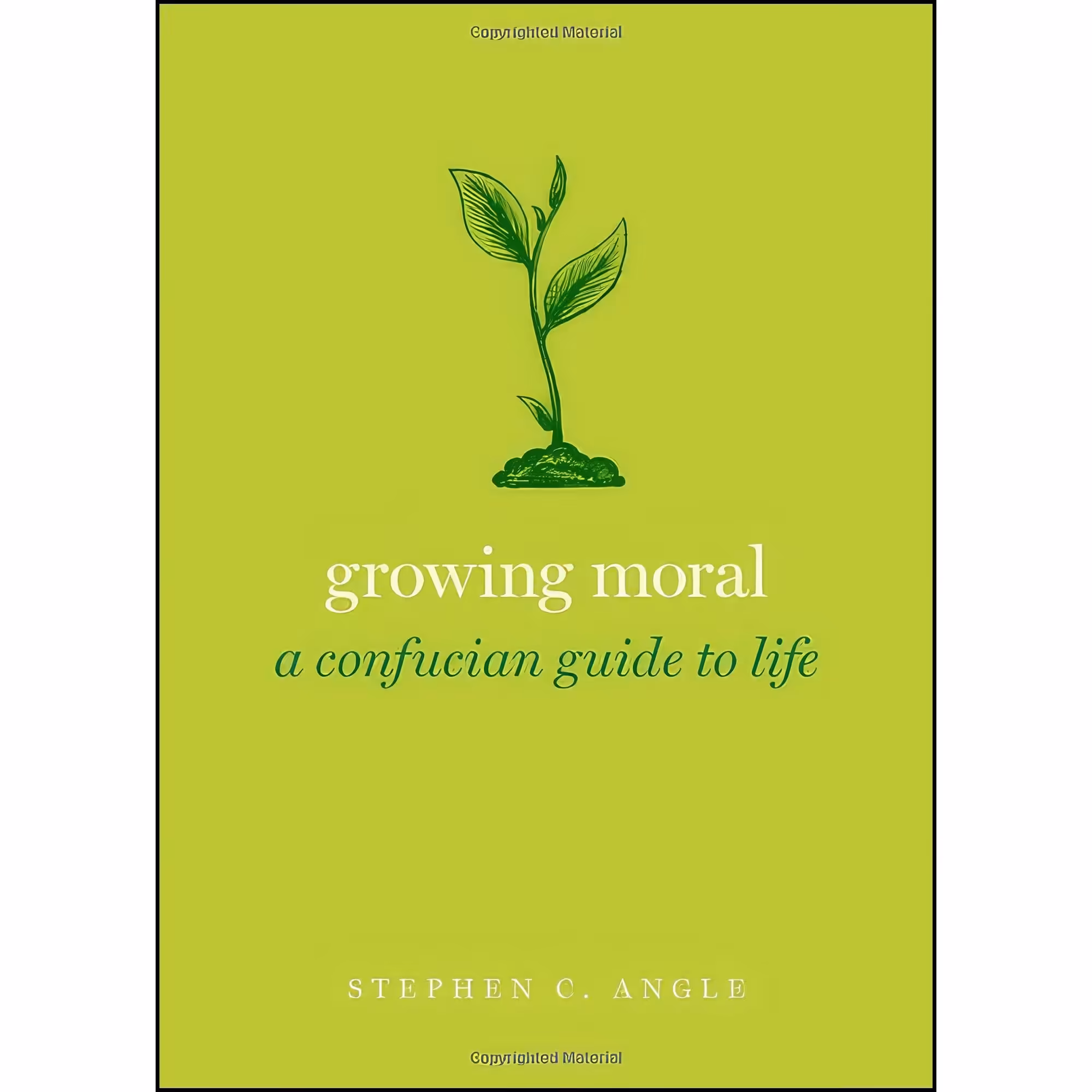 کتاب زبان اصلی Growing Moral اثر Stephen C Angle