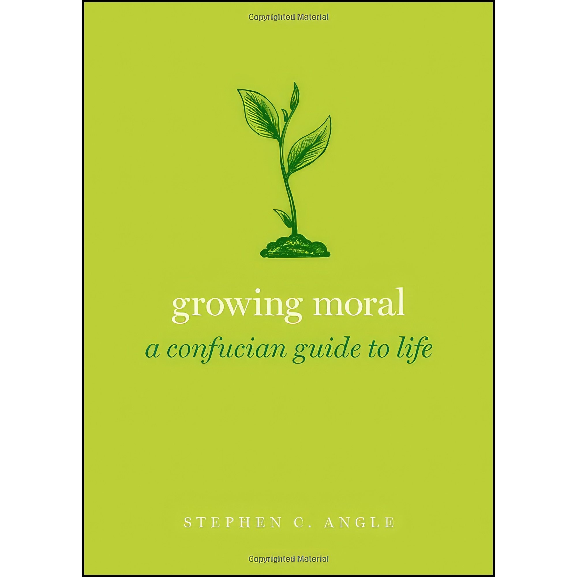 کتاب زبان اصلی Growing Moral اثر Stephen C Angle