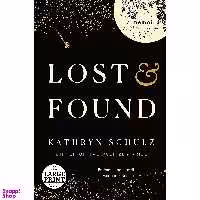 کتاب Lost &amp; Found: A Memoir   اثر Kathryn Schulz انتشارات Random House