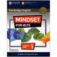 کتاب Cambridge English Mindset For IELTS 1 اثر Peter Crosthwaite انتشارات دانشگاه کمبریج