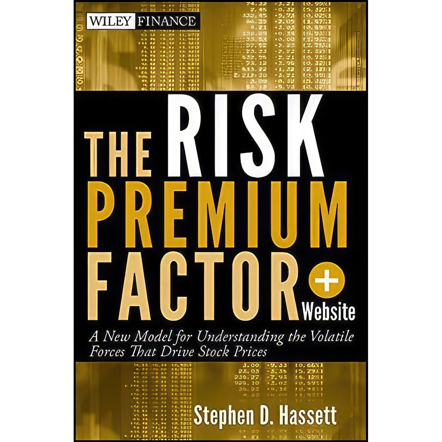 کتاب زبان اصلی The Risk Premium Factor Website اثر Stephen D Hassett